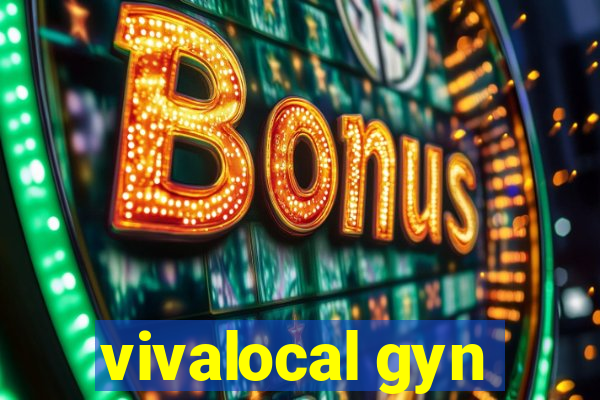 vivalocal gyn